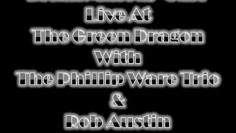 Brian Murray-Carr Live At The Green Dragon With Th...