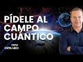 🛑 MEDITACIÓN PÍDELE al CAMPO CUANTICO  🛑 |  💫 De las enseñanzas del Dr. Joe Dispenza en español 💫