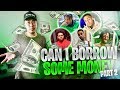 Asking My Friends If I Can BORROW Money! Ft. DDG, Deshae Frost, Mysticgotjokes, FlightReacts, Tweezy