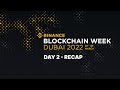 Binance Blockchain Week - Day 2 Recap