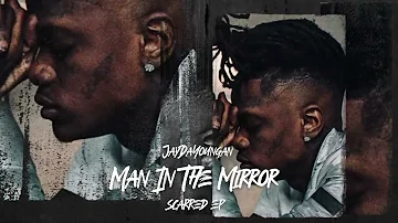 JayDaYoungan - Man In The Mirror [Official Audio]