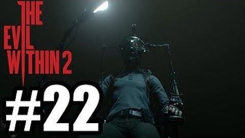 The Evil Within 2 PS4 #22 - Wasted!