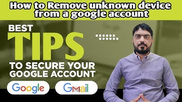 How to remove an unknown device from a Google Account  | Secure Your Google Account | Details by ZAY