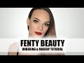 FENTY BEAUTY by Rihanna Unboxing + Makeup tutorial