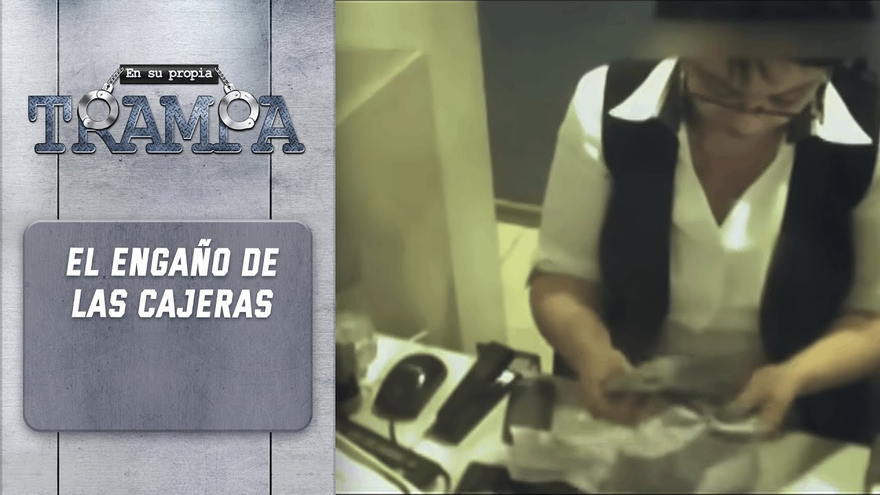 El engaño de las cajeras | Capítulo 4 | En su propia trampa | Temporada 2013