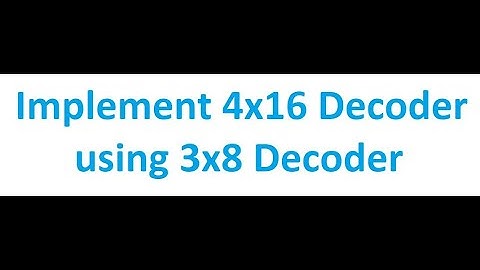How to Build 4x16 Decoder using 3x8 Decoder | Digital Logic Design
