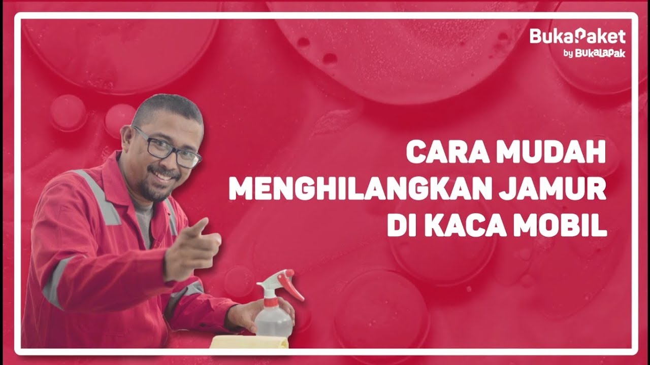 Cara Mudah Membersihkan Kaca Mobil Berjamur | BukaPaket for Him