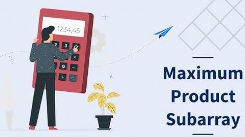 Maximum Product Subarray Explained | Optimized Solution with Code & Dry Run | DSA Interview Prep