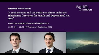 Full Junior Programme: Private Client - A good account and An update on claims under the Inheritance Act Update