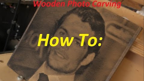 How to carve photos on a CnC Machine