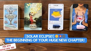 [Solar Eclipse!]  The Beginning of Your Huge New Chapter!