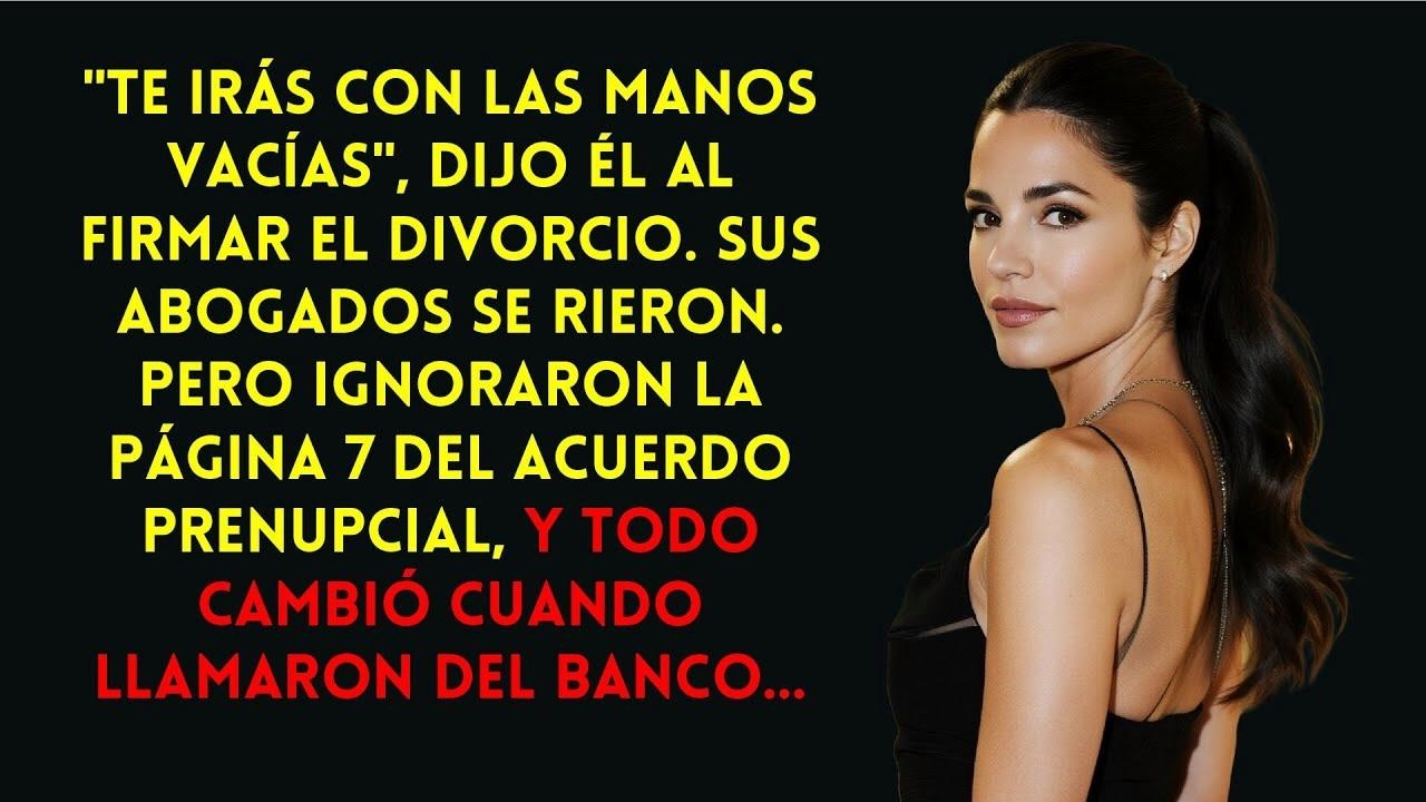 Te irás vacía, dijo. Ignoraron la pág. 7 del acuerdo. Todo cambió cuando llamó el banco.