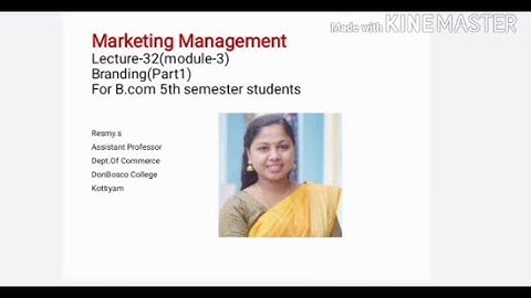 MARKETING MANAGEMENT LECTURE-32(MODULE-3) BRANDING(PART1) FOR B.COM 5TH SEMESTER STUDENTS