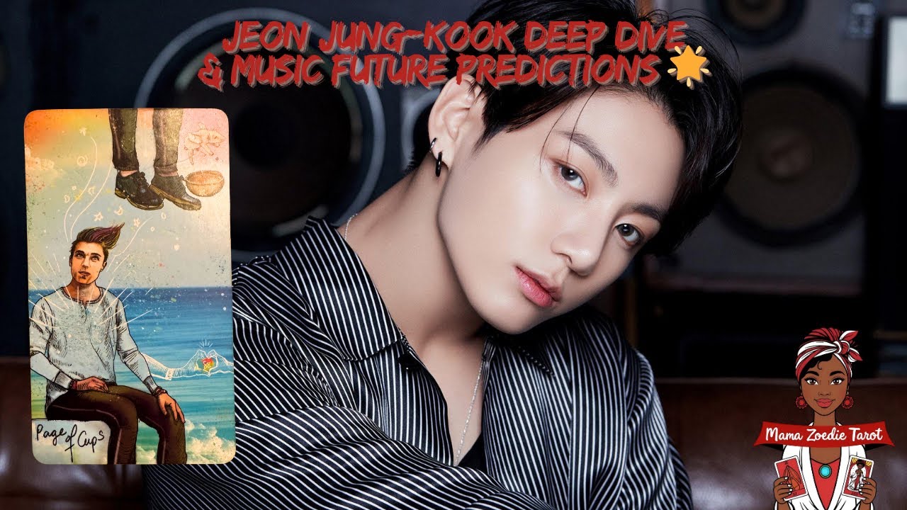 BTS Jeon Jungkook Deep Dive Psychic Tarot Reading…He Has LAYERS To Him, If Only Ppl Cared To Know…