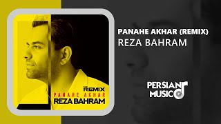 Reza Bahram - Panahe Akhar (Remix) - ریمیکس آهنگ پناه آخر از رضا بهرام Resimi