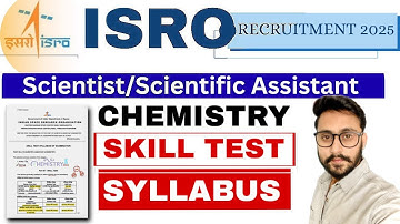 ISRO Skill Test Syllabus for Scientific Assistant (Chemistry) | Based on Real Student Experience
