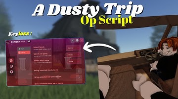 *NEW* A Dusty Trip Script | Pastebin 2025 | Keyless