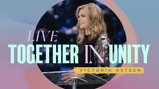 Live Together In Unity | Victoria Osteen
