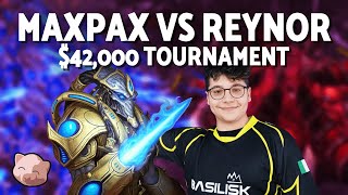 MAXPAX vs REYNOR | $42,000 Masters Coliseum 7 (Bo3 PvZ) - StarCraft 2