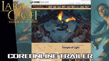 CoreOnline Trailer | Lara Croft and the Guardian of Light