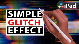 How To Add Simple GLITCH EFFECT 📺 DaVinci Resolve iPad