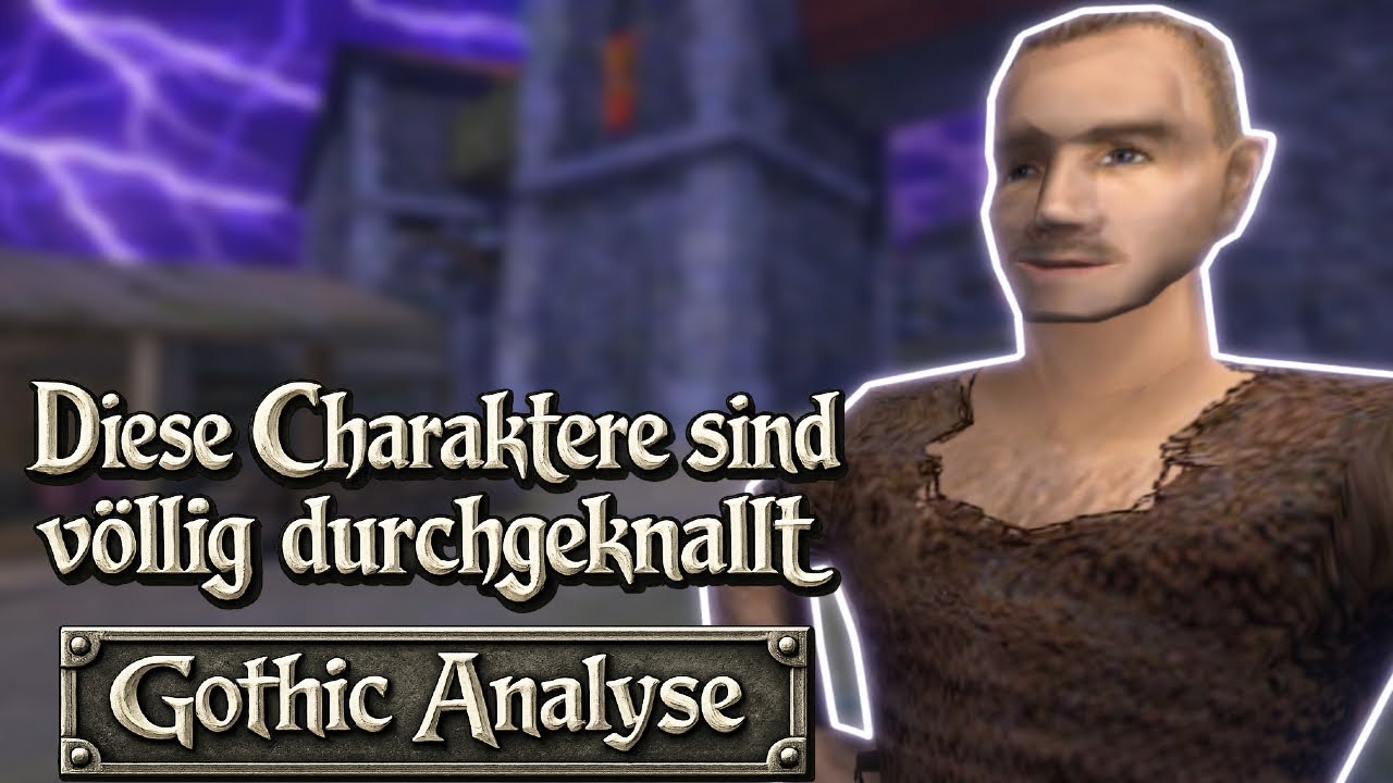 Gothic Analyse│7 SKURRILE CHARAKTERE der Gothic Reihe
