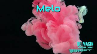 Melo - Qo Masin (Prod.By Chorny)