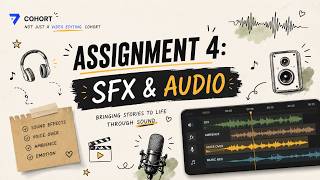 Beyond the Visuals | SFX & Audio | Assignment 4