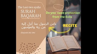 Protection | the last two ayah of Surah Baqarah