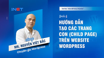 [WordPress Master #6] Hướng dẫn tạo các trang con trên Website WordPress