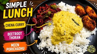 SIMPLE LUNCH 🍛Chena Curry • Beetroot Thoran • Meen Porichadhu