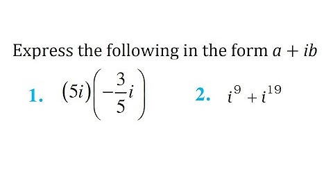 Ex 5.1 Express in form a + ib: Q1 (5i)(-3/5i) and Q2 i^9+i^19 class 11 Chapter 5 exercise 5.1