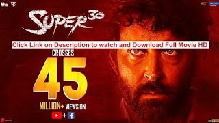 How to download Super 30 full movie