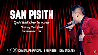 San Pisith live concert in Lowell, MA 2021 with special guest Khmer Karen and Kesa