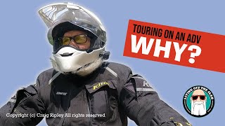 Why Tour on an Adventure Bike vs a Cruiser?