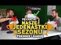 11 SEZONU Premier League według NAS!
