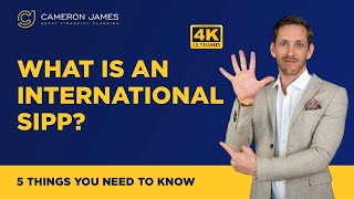 International SIPP (iSIPP) - What is an International SIPP? | Top 5 Pension Scheme Questions