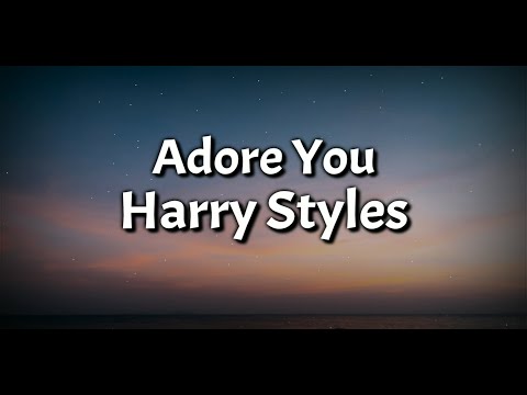 harry-styles---adore-you-(lyrics-video)