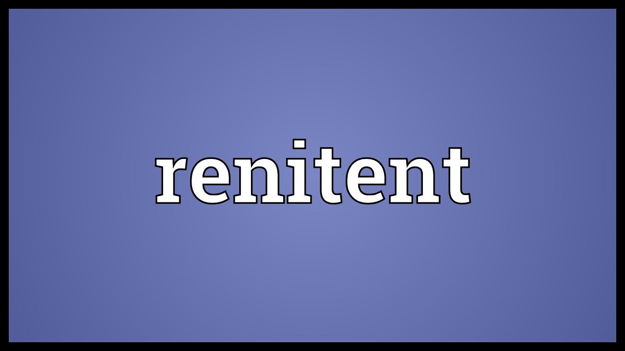 Renetent Renetent