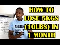 How to Lose 5Kgs in One Month/ Lose 10 Pounds in 1 Month