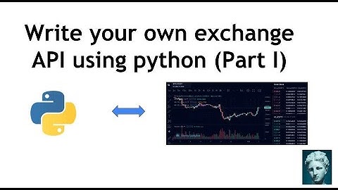 How to write a Crypto Exchange API using Python (part I)