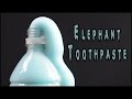 Elephant Toothpaste Experiment