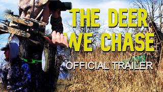 The Deer We Chase | OFFICIAL TRAILER