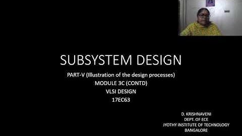 Subsystem Design Part-6|VLSI|Krishnaveni D