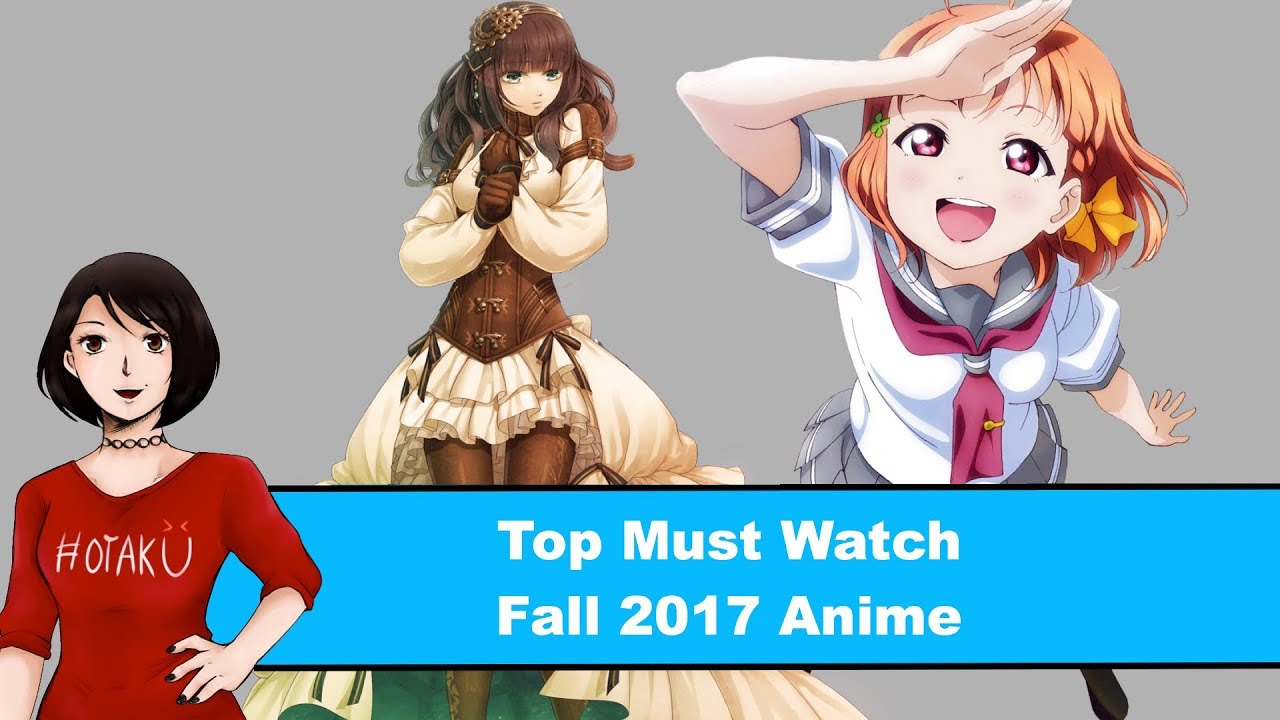 Top Must Watch Fall 2017 Anime YouTube