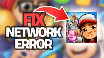How To Fix Subway Surf App Network Error | Step By Step