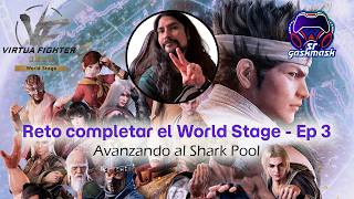 Virtua Fighter REVO WS: Reto completar el World Stage Episodio 3 - Avanzando en el Shark Pool