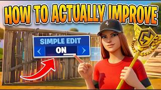 How to Actually Improve with Simple Edit in Fortnite 2026!
