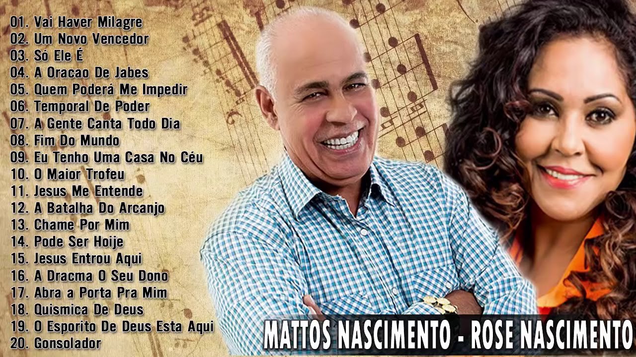 Rose Nascimento E Mattos Nascimento MÚsicas Gospel MÚsicas EvangÉlicas 2020 Youtube 