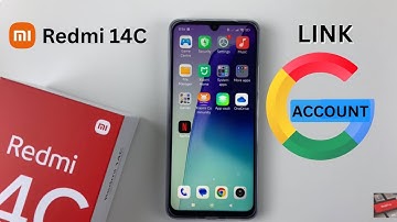How To Add Google Account To Redmi 14C